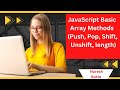 JavaScript Basic Array Methods (Push, Pop, Shift, Unshift, length)