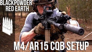 CQB AR15/M4 Setup | Black Powder Red Earth Special