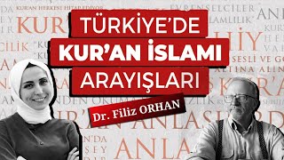 KUR'AN İSLAMI ARAYIŞLARI/Dr.Filiz Orhan