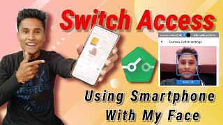 I Used Smartphone With My Face 😀 | Switch Access 🔥
