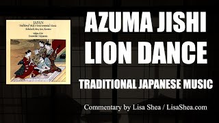 Azuma Jishi - Japan Traditional Vocal and Instrumental Music - Japanese Lion Dance