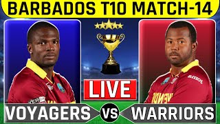 Barbados T10 Live Match Voyagers vs Warriors BRB Match-14 | Today Live Cricket Match | T10 Live