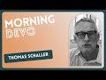 Morning Devotional l Thomas Schaller // Greater Grace Church