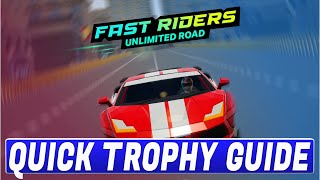 Fast Riders Quick Trophy Guide - Easy Cheap Fast Platinum Game