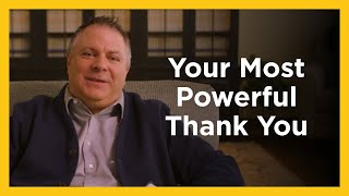 Your Most Powerful Thank You - Radical \u0026 Relevant - Matthew Kelly