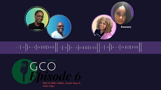 GCO Network Ep 6 - W Special guest Rosemary (Part 2) #thegambia