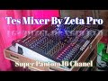 Tes Mixer By Zeta Pro Super Pantom 16 Chanel #mixer #zetapro