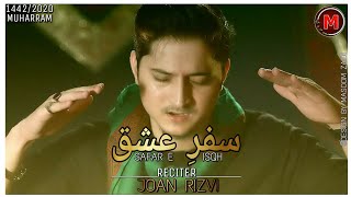 Arbaeen Noha 2020 - SAFAR E ISHQ E KARBALA - Joan Rizvi Nohay 2020 - Chehlum Imam Hussain