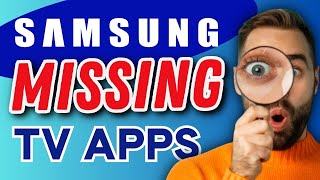 Unlocking the Mystery of Missing Apps on Samsung TVs