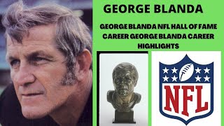 GEORGE BLANDA NFL HALL OF FAME CAREER GEORGE BLANDA NFL CAREER HIGHLIGHTS