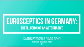 Tepsa Explainer | Eurosceptics in Germany | Katrin Böttger and Funda Tekin (IEP)