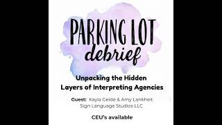 Unpacking the Hidden Layers of Interpreting Agencies