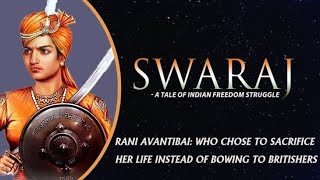 SWARAJ - Maharani Avanti Bai Lodhi || The First Warrior Queen of INDIA  🚩DD National