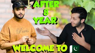 WELCOME TO 🇵🇰 PAKISTAN | AFTER 8 YEAR HARIS BHAI SAY MILA 💝