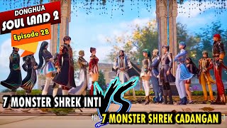 YUHAO BERTEMU 7 MONSTER SHREK SEBELUMNYA - Alur Cerita Soul Land 2 episode 28 - Soul Land Terbaru