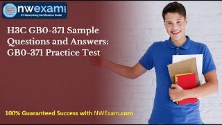 H3C GB0-371 Sample Questions and Answers: GB0-371 Practice Test