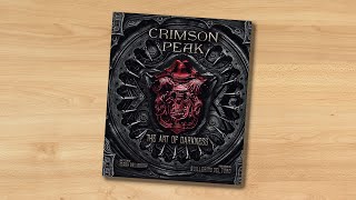 Crimson Peak: The Art of Darkness (book flip)