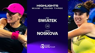 Iga Swiatek vs. Linda Noskova | 2024 Miami Round 3 | WTA Match Highlights