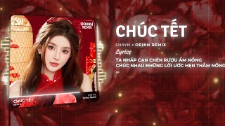 Chúc Tết Remix - Shay N x Orinn | Mùa Xuân Sang Ta Chúc Nhau | Nhạc Tết REMIX Xuân BÍNH NGỌ 2026