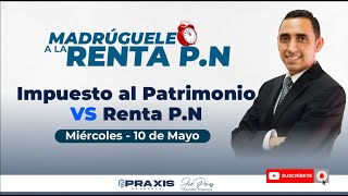 IMPUESTO AL PATRIMONIO VS RENTA PERSONA NATURAL -  MASTERCLASS GRATUITA