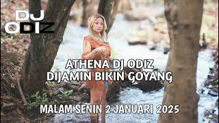 ATHENA DJ ODIZ MINGGU (MALAM SENIN) 2 FEBRUARI 2025