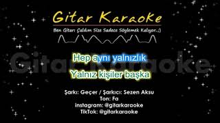 Geçer - Gitar Karaoke (Sezen Aksu) 5 Ayrı Ton