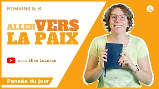 Aller vers la paix  - Pensée du jour - Élise Lazarus