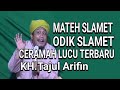 Viral Ceramah Lucu KH.Tajul Arifin