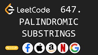 Palindromic Substrings - Leetcode 647 - Python