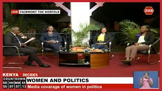 #Kenya Decides | Media coverage of women in politics