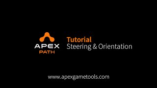 Unity Tutorial Apex Path - Steering And Orientation