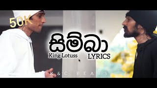 King Lotuss-Simba(ඒකි එහෙම නෑ බන්)-Lyrics  @kANDcBEATS @KingLotuss