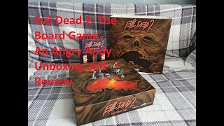 Evil Dead 2: The Board Game From Jasco Games - An Angry Andy Unboxing and Review