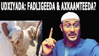 UDXIYADA FADLIGEEDA IYO AXKAAMTEEDA Waa Maxay?::::: DR AHMED AL-YAMAANI