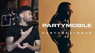 PARTYNEXTDOOR - PARTYMOBILE First REACTION/REVIEW