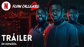 Flow callejero 2 | Tráiler en Español | Netflix