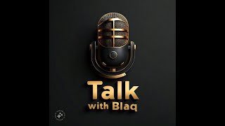 Talk With Blaq | Episode 5 | Unpacking Divorce and the Law