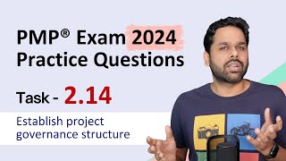 PMP® Exam Practice questions | Task 2.14 Establish project governance structure | PMP® Exam prep