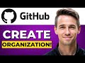 How to Create Github Organization (Full 2026 Guide)