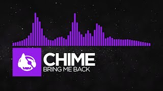 [Dubstep] - Chime - Bring Me Back