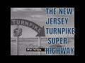 THE NEW JERSEY TURNPIKE   SUPER HIGHWAY   NEWSREEL SHORT  MD74752a