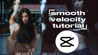 smooth velocity tutorial (UPDATED + REQUESTED) | capcut tutorial