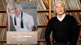 ANNIVERSAIRE À L'OLYMPIA + ANNONCE TOURNÉE 2019 - DANIEL GUICHARD