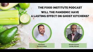 Will the Pandemic Have a Lasting Effect on Ghost Kitchens?