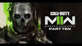 Call Of Duty - Modern Warfare 2 (2022) - Part 10 - Walk/Playthrough - No Commentary