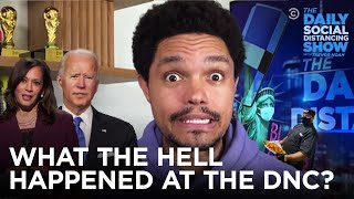 What the Hell Happened This Week? DNC Edition | The Daily Show