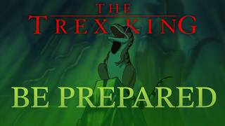The T-Rex King: Be Prepared