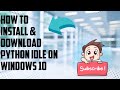 How to Install and download python IDLE in windows 10#windows10 #python #idle