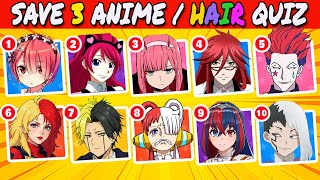 SAVE THREE ANIME CHARACTER FOR EACH HAIR COLOR 🔥✨ | Anime Quiz