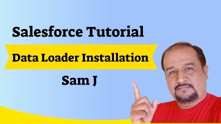 Salesforce Tutorial - DataLoader Installation